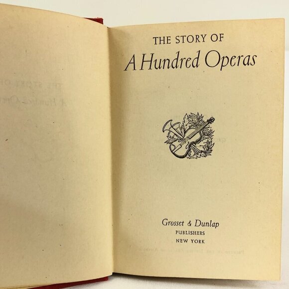 Vintage Book The Story Of A Hundred Opera's By Felix Mendelsohn - Picture 1 of 7
